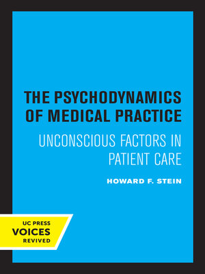 cover image of The Psychodynamics of Medical Practice